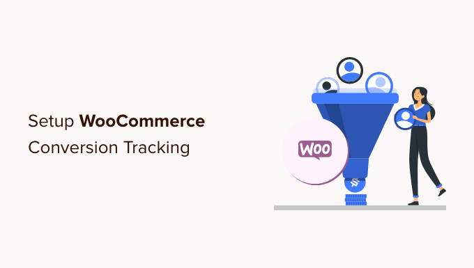 C Mo Configurar El Seguimiento De Conversiones De Woocommerce Paso A Paso