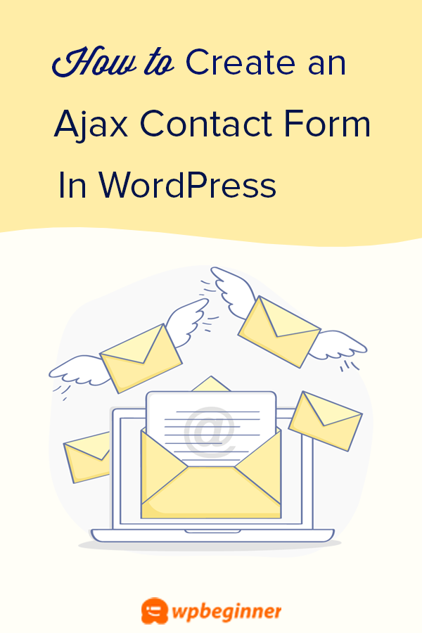 How To Build A Wordpress Ajax Form In Easy Steps