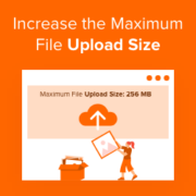 How to Increase the Maximum File Upload Size in WordPress