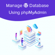 Beginner’s Guide to WordPress Database Management with phpMyAdmin