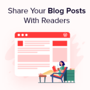 How to Share Your Blog Posts With Readers (4 Ways)