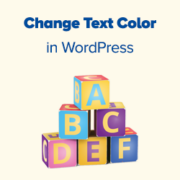 How to Change the Text Color in WordPress (3 Easy Methods)