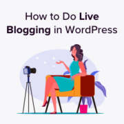 How to do live blogging in WordPress