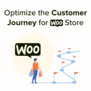 How to Optimize the Customer Journey for Your WooCommerce Store