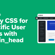 How to Apply CSS for Specific User Roles in WordPress