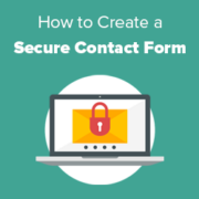 How to Create a Secure Contact Form in WordPress