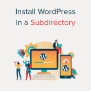 How to Install WordPress in a Subdirectory (Step by Step)