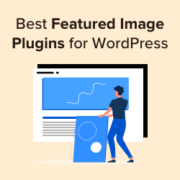 Best Featured Images Plugin and Tools for WordPress