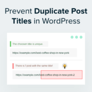 How to Prevent Duplicate Post Titles in WordPress