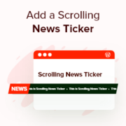 How to Add a Scrolling News Ticker in WordPress