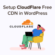 How to Setup Cloudflare Free CDN in WordPress (Step by Step)