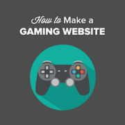 How to Make a Gaming Website with WordPress