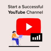 How to Start a Successful YouTube Channel for Your Business