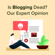 Is Blogging Dead?