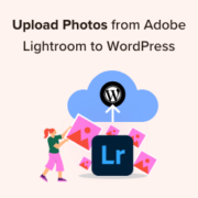 How to upload photos from Adobe Lightroom to WordPress