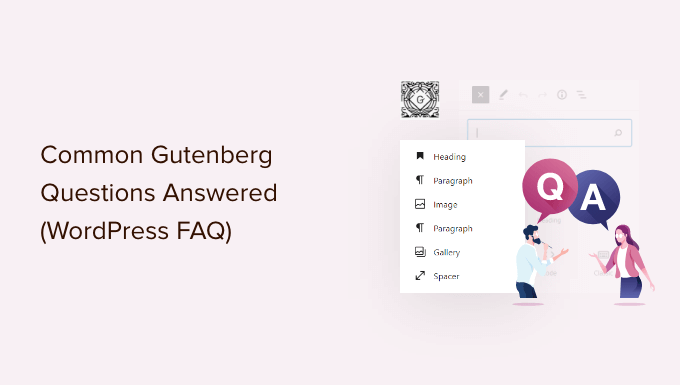 Odpowiedzi Na Najczęściej Zadawane Pytania Dotyczące Gutenberga Wordpress 60 Faq 4430