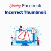 How to Fix Facebook Incorrect Thumbnail Issue in WordPress