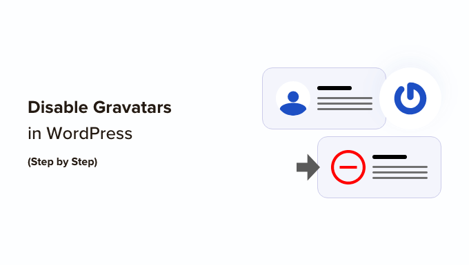 Jak wyłączyć Gravatars w WordPress (poradnik krok po kroku)