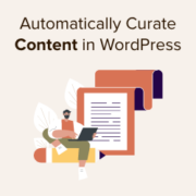 How to Automatically Curate Content in WordPress