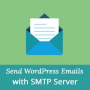 How to Use SMTP Server to Send WordPress Emails