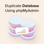 How to Duplicate WordPress Database Using phpMyAdmin