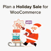 How to Plan a Holiday Sale for Your WooCommerce Store