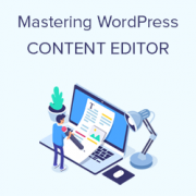 16 Tips for Mastering the WordPress Content Editor