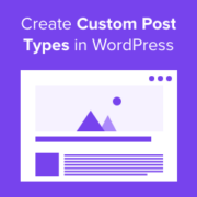 How to Create Custom Post Types in WordPress