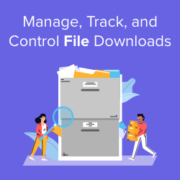 How to Manage, Track, and Control File Downloads in WordPress