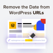 How to Remove the Date from WordPress URLs