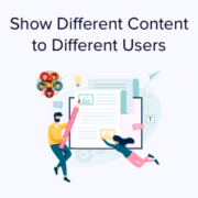 How to show personalized content to different users in WordPress