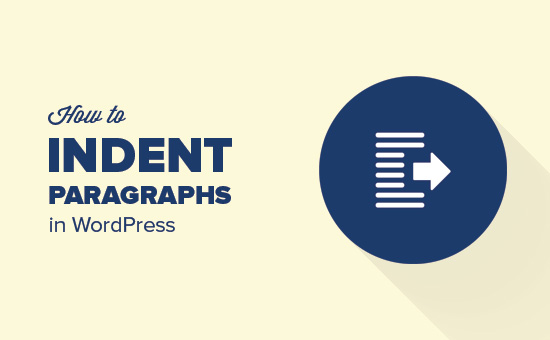 How to indent paragraphs in WordPress