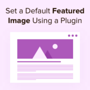 How to set a default featured image in WordPress using a plugin