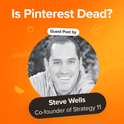 Is Pinterest Dead? Why It's Still a Traffic Powerhouse for Bloggers