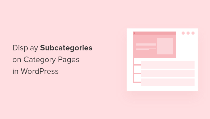 Display Subcategories on Category Pages in WordPress