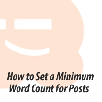 How to Set a Minimum Word Count for WordPress Posts