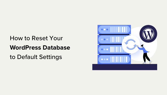 Reset WordPress database to fresh install