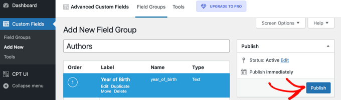 When Finished, Publish the Field Group