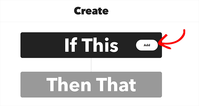 Click the Add button next to the If This option