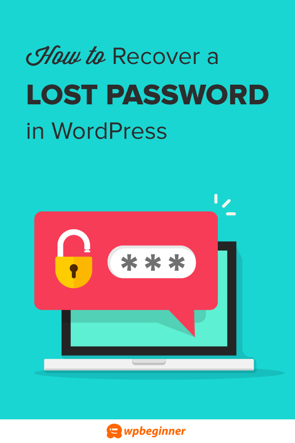 Forgot Your Password How To Recover A Lost Password In Wordpress