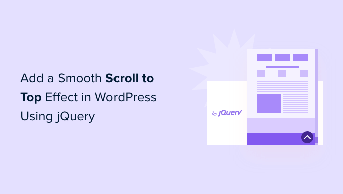 How to Add a Smooth Scroll to Top Effect in WordPress using jQuery