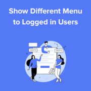 How to Show Different Menus to Logged in Users in WordPress