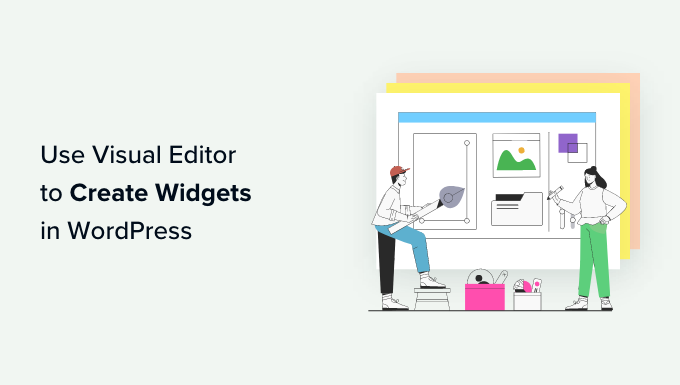 How to use visual editor to create widgets in WordPress