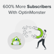 Increase email subscribers with OptinMonster