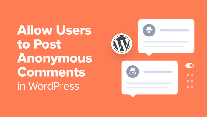 allow-users-to-post-anonymous-comments-in-post