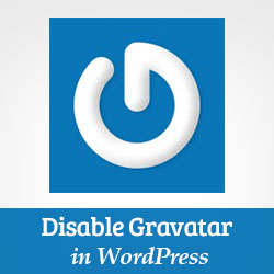 How To Disable Gravatars In Wordpress