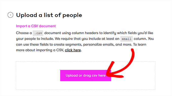 Click on the Upload or drag CSV here button
