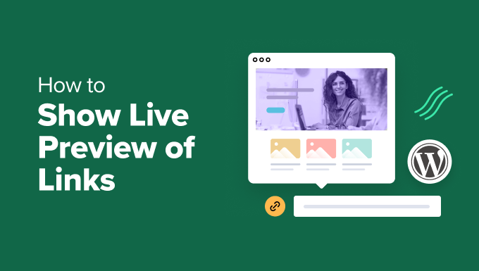 How to Show Live Preview of Links in WordPress