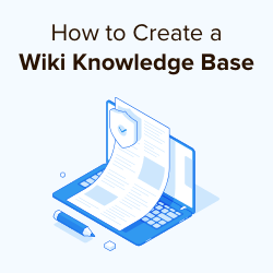How to Create a Wiki - Collecting and Sharing Knowledge at Work