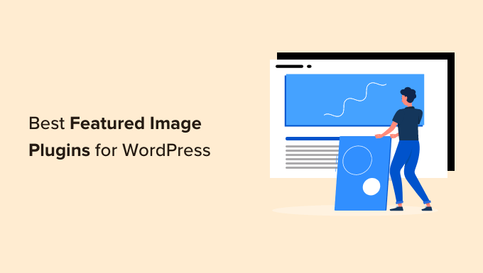 Best Featured Images Plugin and Tools for WordPress